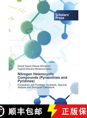 预订 Nitrogen Heterocyclic Compounds (Pyrazolines and Pyridines) [9786138937968]