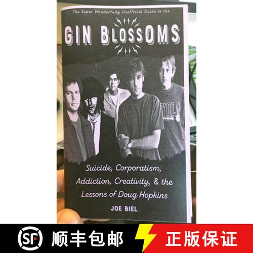 【3-4周达】Gin Blossoms: Suicide, Corporatism, Addiction, Creativity, and the Lessons of Doug Hopkins... [9781621069355]
