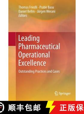 【3-4周达】Leading Pharmaceutical Operational Excellence : Outstanding Practices and Cases [9783662510964]