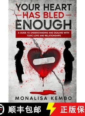 【3-4周达】Your Heart Has Bled Enough: A guide to understanding and dealing with toxic love and relat... [9780620919722]