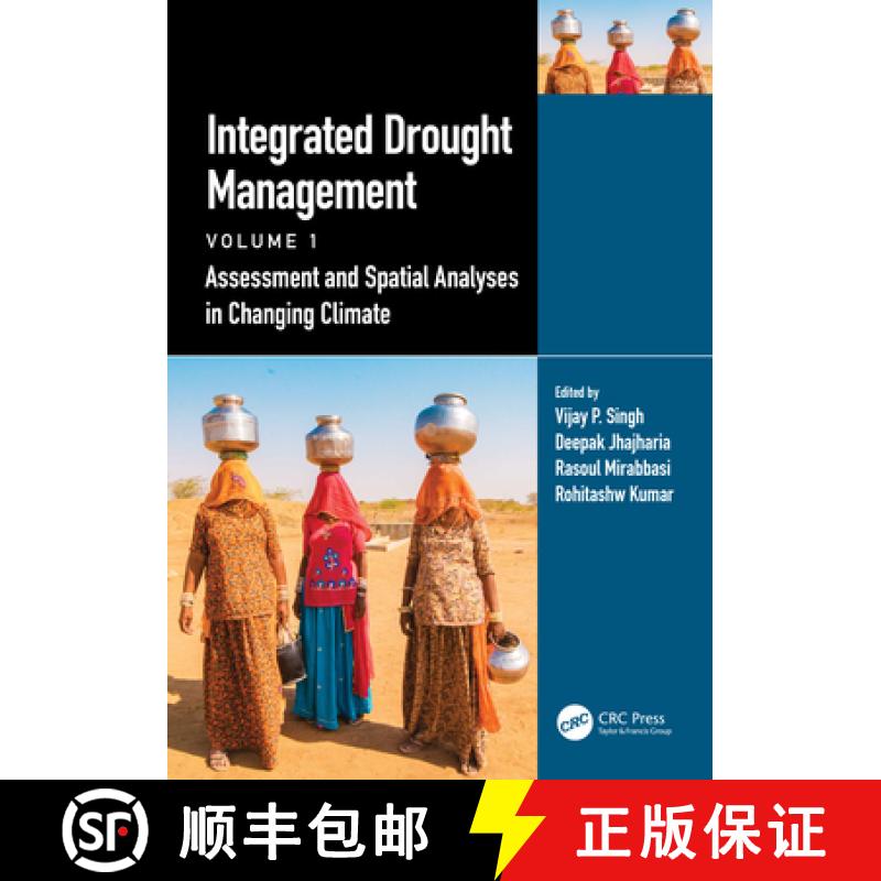 【3-4周达】Integrated Drought Management, Volume 1: Assessment and Spatial Analyses in Changing Climate [9781032232805]