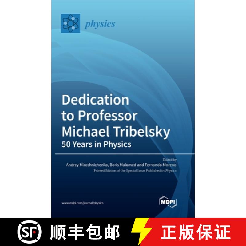 【2-3周达】Dedication to Professor Michael Tribelsky: 50 Years in Physics [9783036556376]
