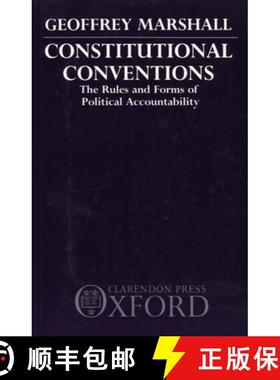 【3-4周达】Constitutional Conventions: The Rules and Forms of Political Accountability [9780198762027]