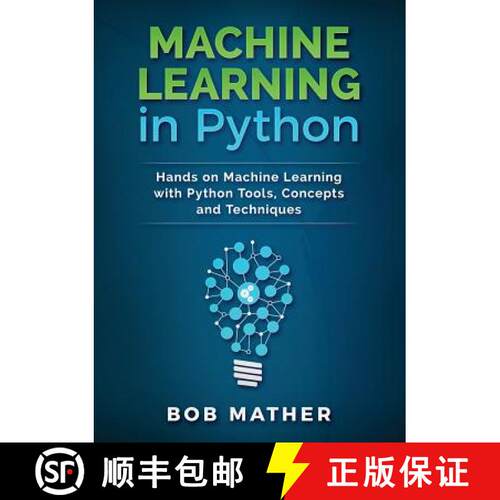 【3-4周达】Machine Learning in Python: Hands on Machine Learning with Python Tools, Concepts and Tech... [9781922300034]