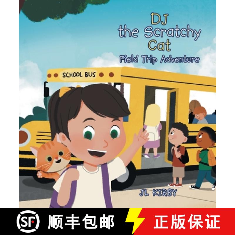 【2-3周达】DJ the Scratchy Cat: Field Trip Adventure [9781665761444]