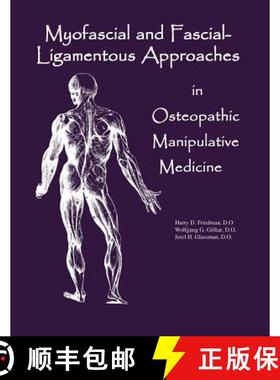 预订 Myofascial And Fascial-Ligamentous Approaches in Osteopathic Manipulative Medicine [9780970184115]