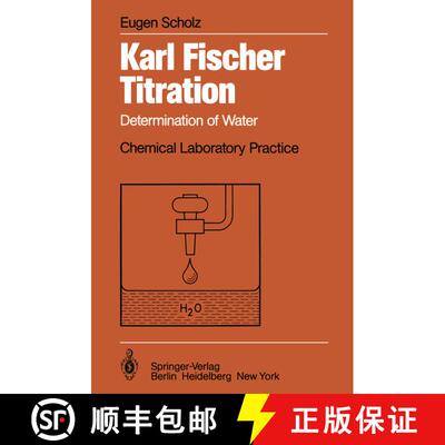 【3-4周达】Karl Fischer Titration : Determination of Water [9783642699917]