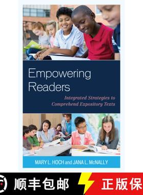 预订 Empowering Readers : Integrated Strategies to Comprehend Expository Texts [9781475851236]