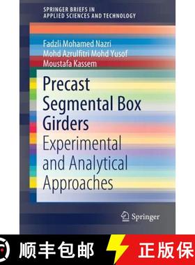 【3-4周达】Precast Segmental Box Girders : Experimental and Analytical Approaches [9783030119836]