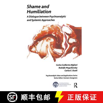 【3-4周达】精装 Shame and Humiliation : A Dialogue between Psychoanalytic and Systemic Approaches [9780367326852]