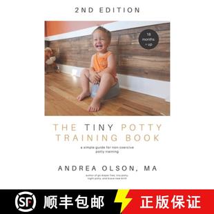 【3-4周达】The Tiny Potty Training Book: A Simple Guide for Non-coercive Potty Training [9780692433188]