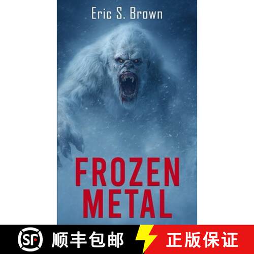 【3-4周达】Frozen Metal: A Cryptid Thriller [9781923165953]