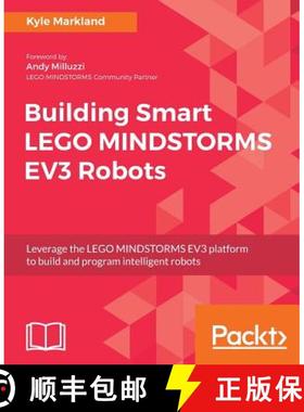 预订 Building Smart LEGO MINDSTORMS EV3 Robots : Leverage the LEGO MINDSTORMS EV3 platform to build a... [9781788471565]