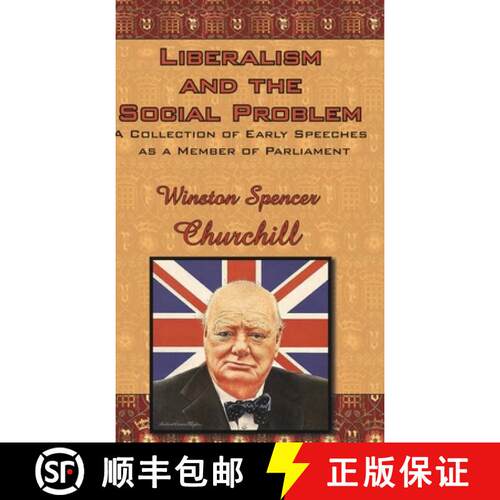 【3-4周达】精装 Liberalism and the Social Problem: A Collection of Early Speeches as a Member of Parl... [9781649730077]