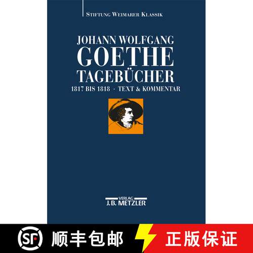 【3-4周达】Johann Wolfgang Goethe: Tagebücher: Band VI,1 und VI,2 (1817–1818) [9783476023285]