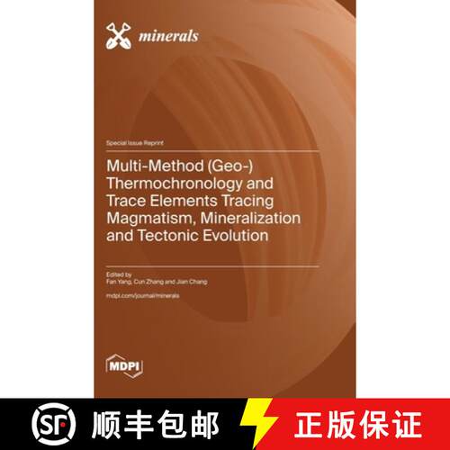 【3-4周达】精装 Multi-Method (Geo-) Thermochronology and Trace Elements Tracing Magmatism, Mineraliza... [9783725834068]