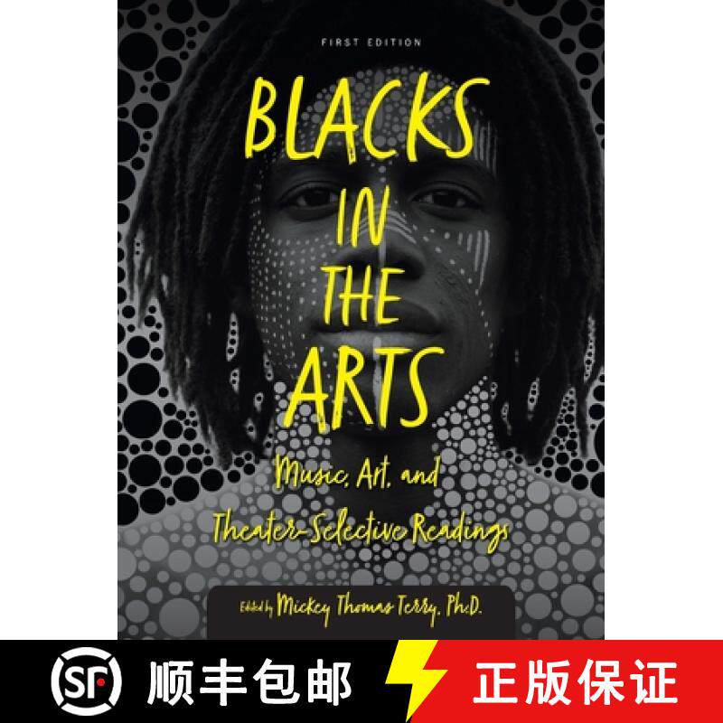 【3-4周达】Blacks in the Arts: Music, Art, and Theater-Selective Readings [9781793575517]