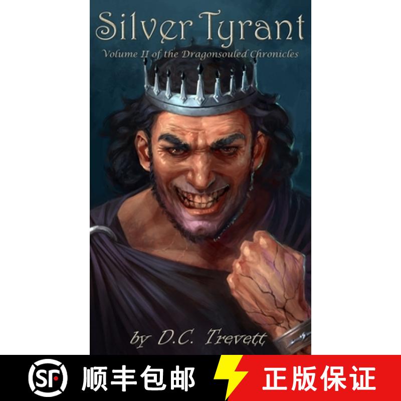 【3-4周达】Silver Tyrant: Volume II of the Dragonsouled Chronicles [9780578673622]