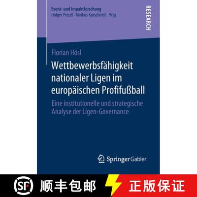 【3-4周达】Wettbewerbsfähigkeit nationaler Ligen im europäischen Profifußball : Eine institutionel... [9783658323257]