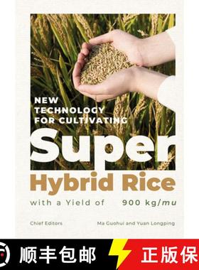 预订 New Technology for Cultivating Super Hybrid Rice with a Yield of 900kg/Mu [9781487813048]