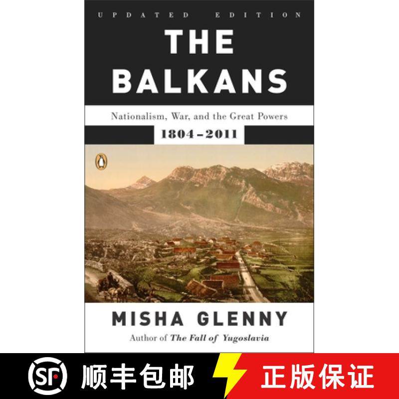 预订 The Balkans: Nationalism, War, and the Great Powers, 1804-2011 [9780142422564]