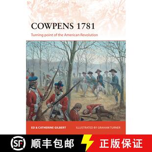 【3-4周达】Cowpens 1781: Turning point of the American Revolution [9781472807465]