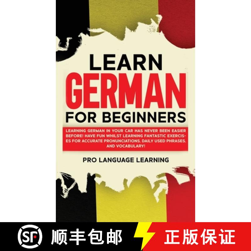 【3-4周达】Learn German for Beginners: Learning German in Your Car Has Never Been Easier Before! Have... [9781800763555]