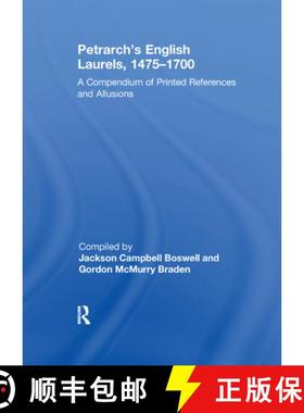 【3-4周达】Petrarch's English Laurels, 1475-1700: A Compendium of Printed References and Allusions [9781138379619]