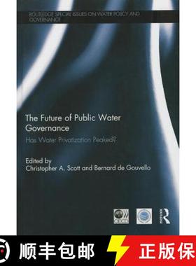 【3-4周达】The Future of Public Water Governance: Has Water Privatization Peaked? [9780415713139]