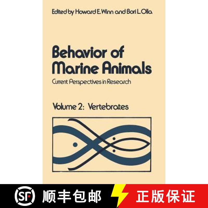 【3-4周达】Behavior of Marine Animals: Current Perspectives in Research Volume 2: Vertebrates - Behav... [9781468409123]
