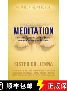预订 Meditation: Intimate Experiences with the Divine through Contemplative Practices [9781958921456]