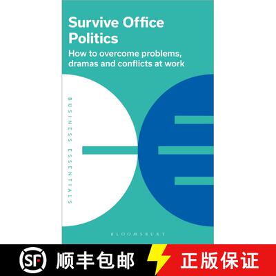 【3-4周达】Survive Office Politics: How to overcome problems, dramas and conflicts at work [9781399405782]