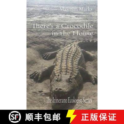 【3-4周达】There's a Crocodile in the House: The Itinerant Ecologist Series [9782959028328]