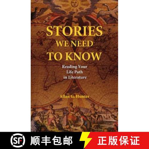 【3-4周达】Stories We Need to Know: How to Read Your Life Path Through Literature [9781844091232]