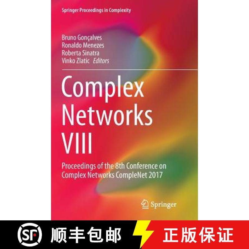 【3-4周达】Complex Networks VIII : Proceedings of the 8th Conference on Complex Networks CompleNet 2017 [9783319853505]