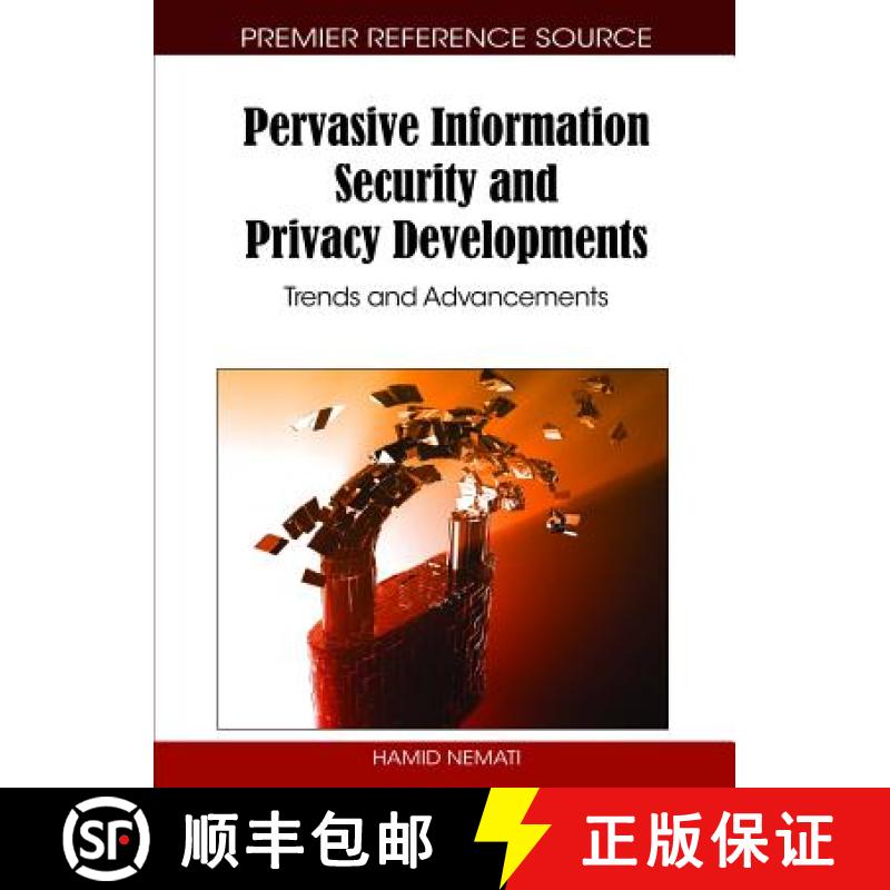 【3-4周达】Pervasive Information Security and Privacy Developments: Trends and Advancements [9781616920005]