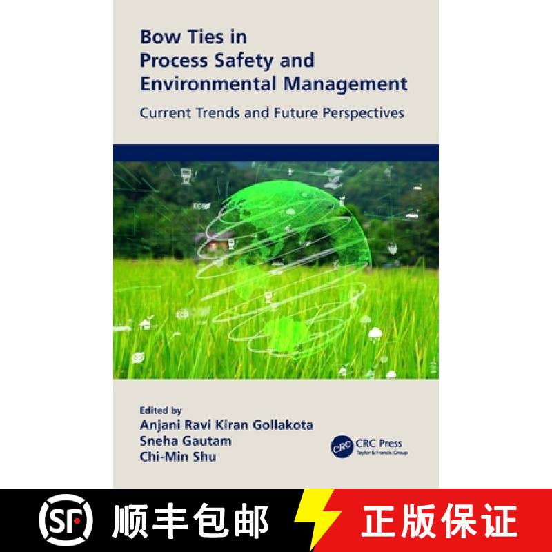 【3-4周达】Bow Ties in Process Safety and Environmental Management: Current Trends and Future Perspec... [9780367690915]