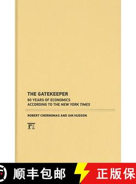 【3-4周达】The Gatekeeper: 60 Years of Economics According to the New York Times [9781594516825]