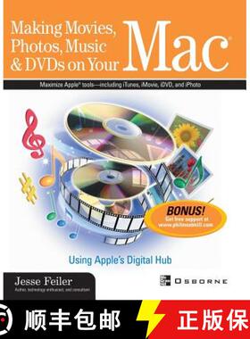 【3-4周达】Making Movies, Photos, Music & DVDs on Your Mac: Using Apple's Digital Hub: Using Apple's ... [9780072225549]