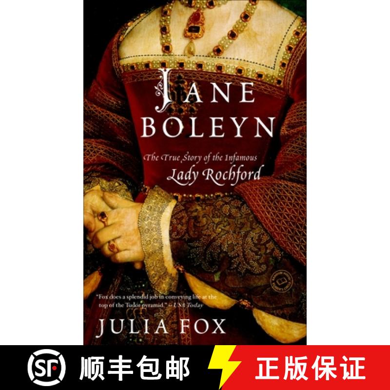 【3-4周达】Jane Boleyn: Jane Boleyn: The True Story of the Infamous Lady Rochford [9780345510785]