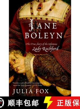 预订 Jane Boleyn: Jane Boleyn: The True Story of the Infamous Lady Rochford [9780345510785]