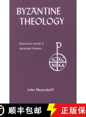 【3-4周达】Byzantine Theology: Historical Trends and Doctrinal Themes [9780823209675]