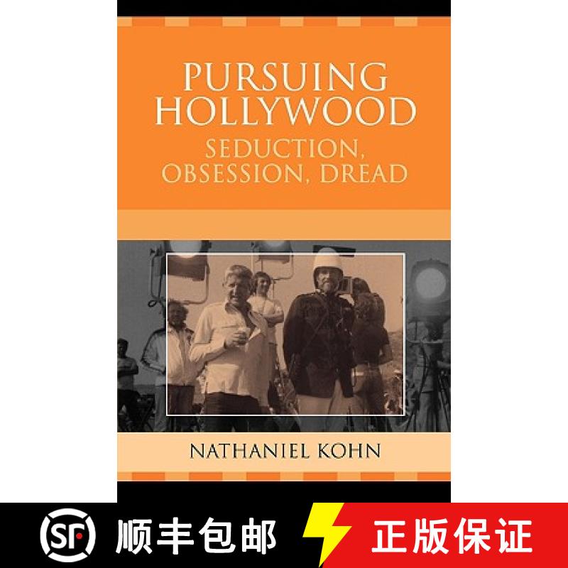 预订 Pursuing Hollywood : Seduction, Obsession, Dread [9780759109254]