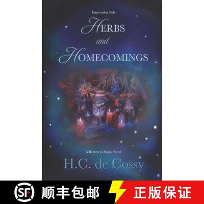 【3-4周达】Herbs and Homecomings: Fairweather Falls Book 1 [9781737963219]