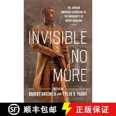 【3-4周达】Invisible No More – The African American Experience at the University of South Carolina [9781643362540]