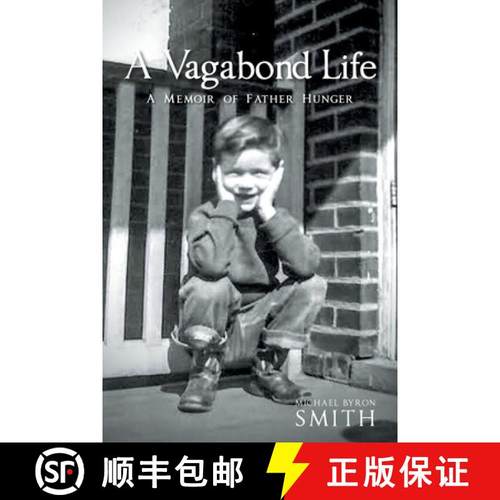 预订 A Vagabond Life: A Memoir of Father Hunger [9798888514917]