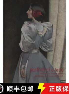 预订 Portrait of a Lady: Peintures Et Photographies Américaines En France, 1870-1915 [9780932171559]