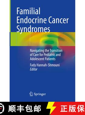 【3-4周达】Familial Endocrine Cancer Syndromes: Navigating the Transition of Care for Pediatric and A... [9783031372742]