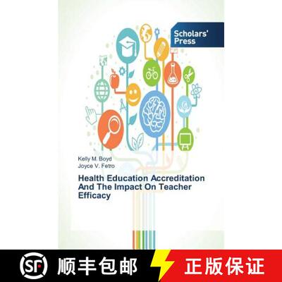 预订 Health Education Accreditation And The Impact On Teacher Efficacy [9783639519686]