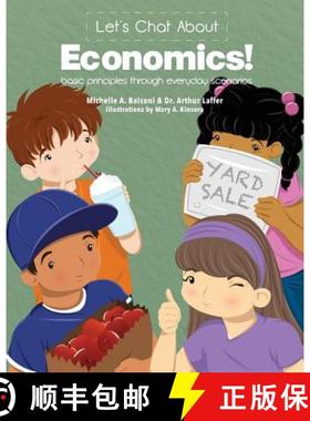 预订 Let's Chat About Economics!: basic principles through everyday scenarios [9780990684602]